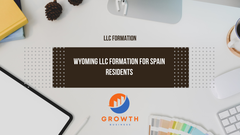 Wyoming LLC For Spain Residents